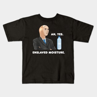 Ah Yes Enslaved Moisture Dank Meme Kids T-Shirt